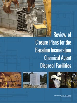 cover image of Review of Closure Plans for the Baseline Incineration Chemical Agent Disposal Facilities